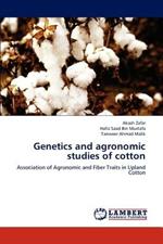 Genetics and agronomic studies of cotton