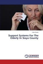 Support Systems for the Elderly in Siaya County