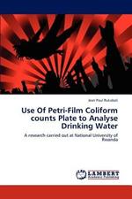 Use of Petri-Film Coliform Counts Plate to Analyse Drinking Water