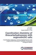 Coordination chemistry of thiocarbohydrazones with organotin(IV) salts