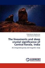 The Lineaments and Deep Crustal Significance of Central Kerala, India