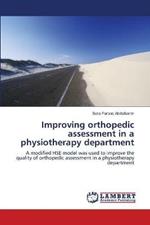 Improving orthopedic assessment in a physiotherapy department