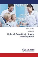 Role of Genetics in tooth development