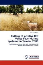 Pattern of positive Rift Valley Fever during epidemic in Yemen, 2000