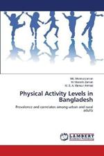 Physical Activity Levels in Bangladesh