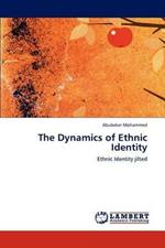 The Dynamics of Ethnic Identity