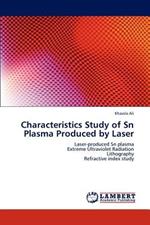 Characteristics Study of Sn Plasma Produced by Laser