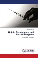 Opioid Dependence and Benzodiazepines