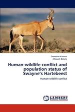 Human-Wildlife Conflict and Population Status of Swayne's Hartebeest