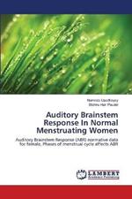 Auditory Brainstem Response In Normal Menstruating Women