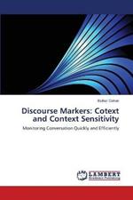 Discourse Markers: Cotext and Context Sensitivity