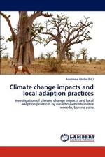 Climate change impacts and local adaption practices