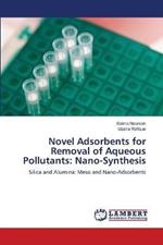 Novel Adsorbents for Removal of Aqueous Pollutants: Nano-Synthesis