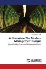 Arthasastra- The Modern Management Gospel