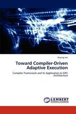 Toward Compiler-Driven Adaptive Execution