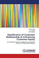 Significance of Customer Relationship in Enhancing Customer Equity