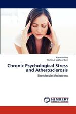 Chronic Psychological Stress and Atherosclerosis