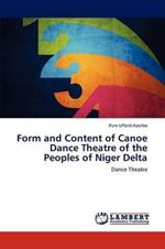 Form and Content of Canoe Dance Theatre of the Peoples of Niger Delta