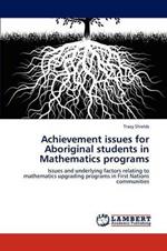 Achievement issues for Aboriginal students in Mathematics programs