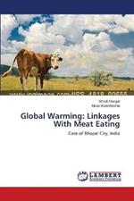 Global Warming: Linkages With Meat Eating