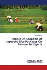 Impact Of Adoption Of Improved Rice Packages On Farmers In Nigeria