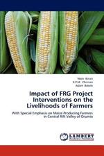 Impact of FRG Project Interventions on the Livelihoods of Farmers