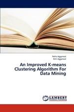 An Improved K-Means Clustering Algorithm for Data Mining