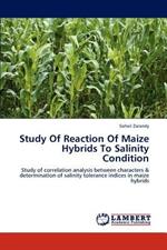 Study Of Reaction Of Maize Hybrids To Salinity Condition