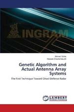 Genetic Algorithm and Actual Antenna Array Systems