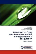 Treatment of Dairy Wastewater by Aerobic Biodegradetion & coagulation