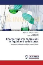 Charge-transfer complexes in liquid and solid states