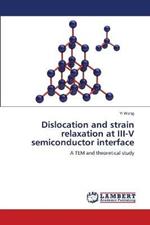 Dislocation and strain relaxation at III-V semiconductor interface