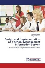 Design and Implementation of a School Management Information System