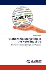 Relationship Marketing in the Hotel Industry