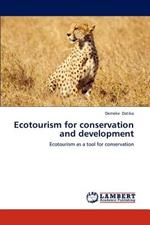 Ecotourism for conservation and development