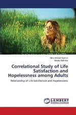 Correlational Study of Life Satisfaction and Hopelessness among Adults