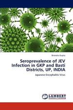 Seroprevalence of JEV Infection in GKP and Basti Districts, UP, INDIA