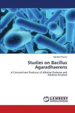 Studies on Bacillus Agaradhaerens