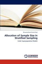 Allocation of Sample Size in Stratified Sampling