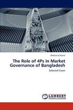 The Role of 4ps in Market Governance of Bangladesh