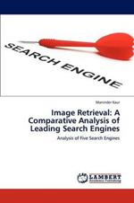 Image Retrieval: A Comparative Analysis of Leading Search Engines