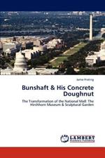 Bunshaft & His Concrete Doughnut