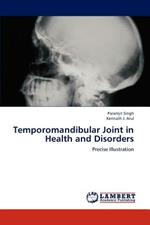 Temporomandibular Joint in Health and Disorders