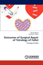 Outcomes of Surgical Repair of Tetralogy of Fallot