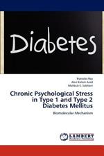 Chronic Psychological Stress in Type 1 and Type 2 Diabetes Mellitus