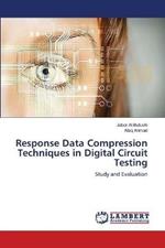 Response Data Compression Techniques in Digital Circuit Testing