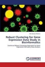 Robust Clustering for Gene Expression Data Study in Bioinformatics