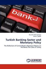 Turkish Banking Sector and Monetary Policy