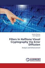 Filters in Halftone Visual Cryptography Via Error Diffusion