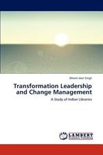 Transformation Leadership and Change Management